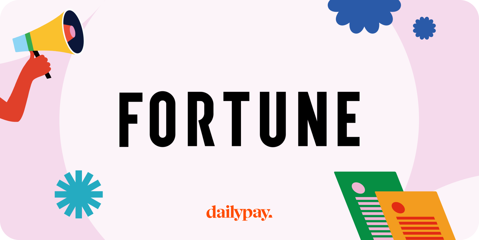 The word “FORTUNE” in bold black letters is centered on a light background with colorful graphics and “dailypay.” in orange text at the bottom.