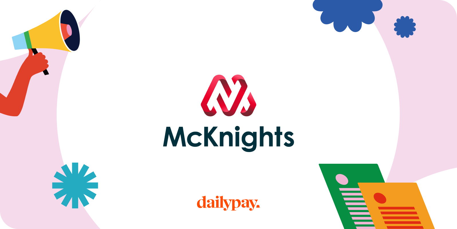 McKnights logo with colorful shapes, a hand holding a megaphone, and DailyPay logo at the bottom.
