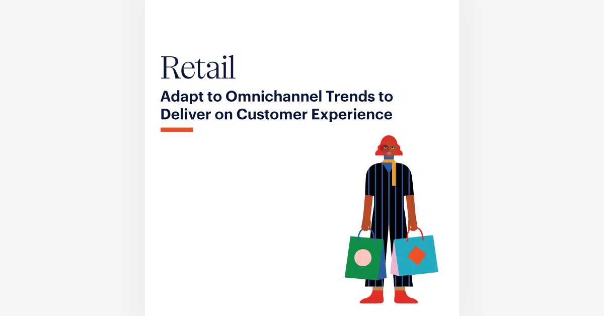 Illustration of a shopper holding two shopping bags, accompanied by text: "Retail. Adapt to Omnichannel Trends to Deliver on Customer Experience.