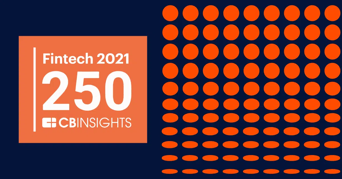 A graphic with "Fintech 2021 250" and "CBInsights" on an orange square next to a grid of orange circles on a dark blue background.