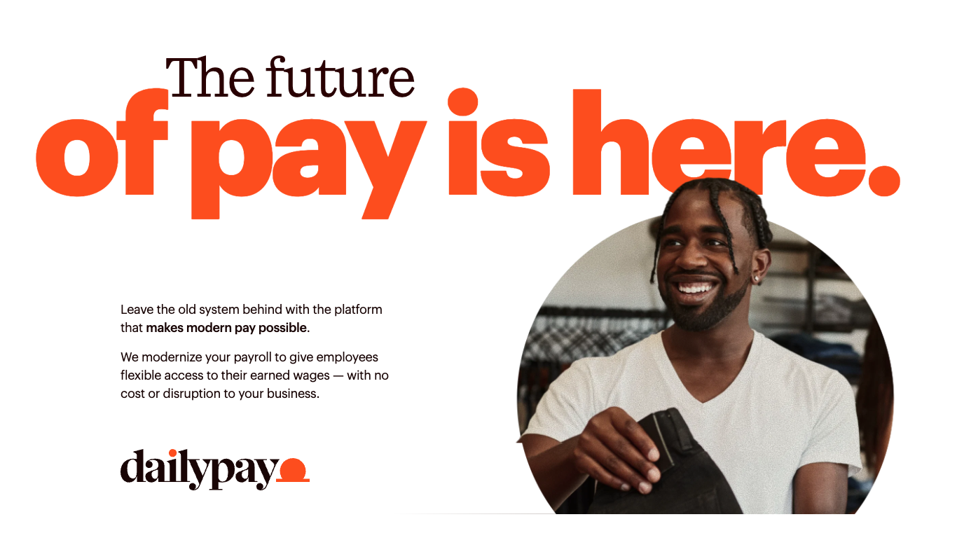 A smiling man holds an item in a dry cleaning shop with bold text reading "The future of pay is here" and promotional text for DailyPay’s on demand pay payroll services.