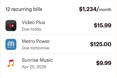 List of three recurring bills: Video Plus $15.99 due today, Metro Power $125 due tomorrow, Sunrise Music $9.99 due April 25, 2026. Total monthly bills: $1,234.