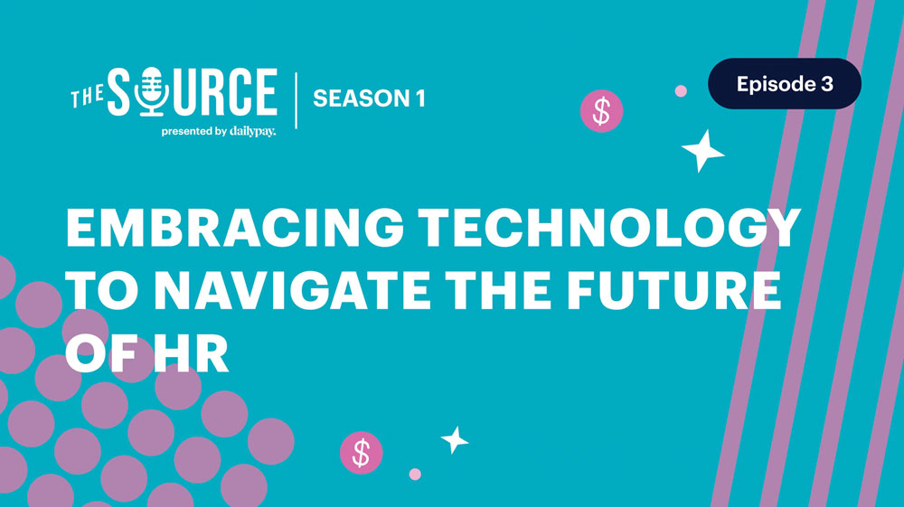 A blue promotional banner for "The Source" podcast, Season 1, Episode 3, titled "Embracing Technology to Navigate the Future of HR.