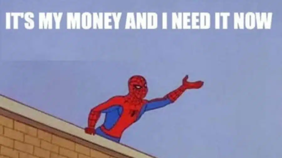 Meme image of Spider-Man on a rooftop extending one arm, with the caption "I NEED MONEY NOW" written above him.
